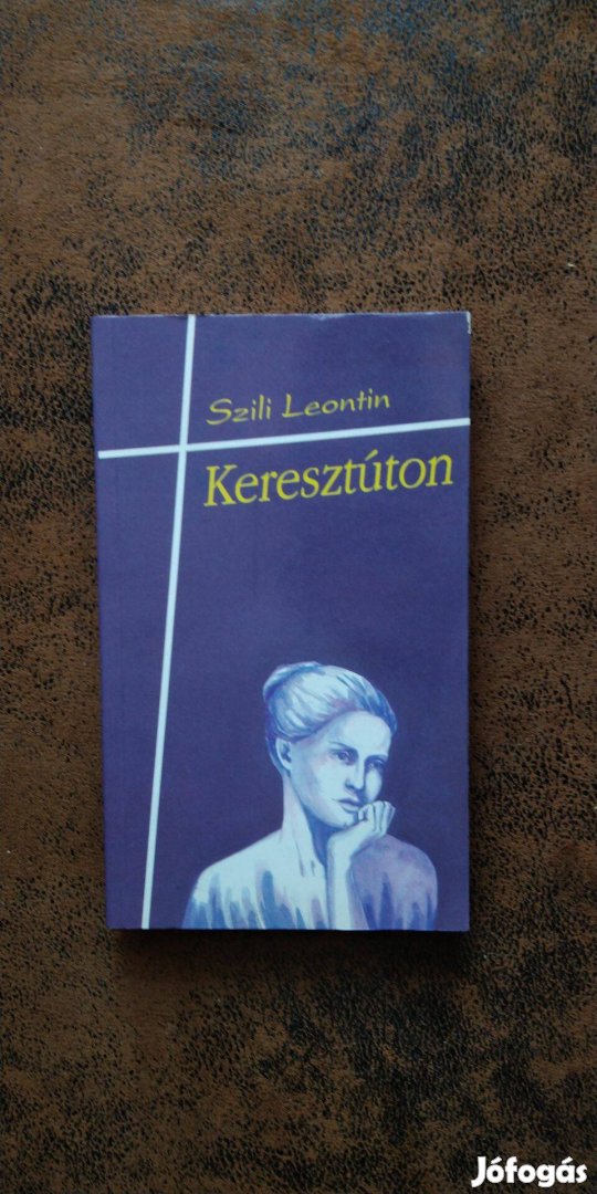 Szili Leontin Keresztúton