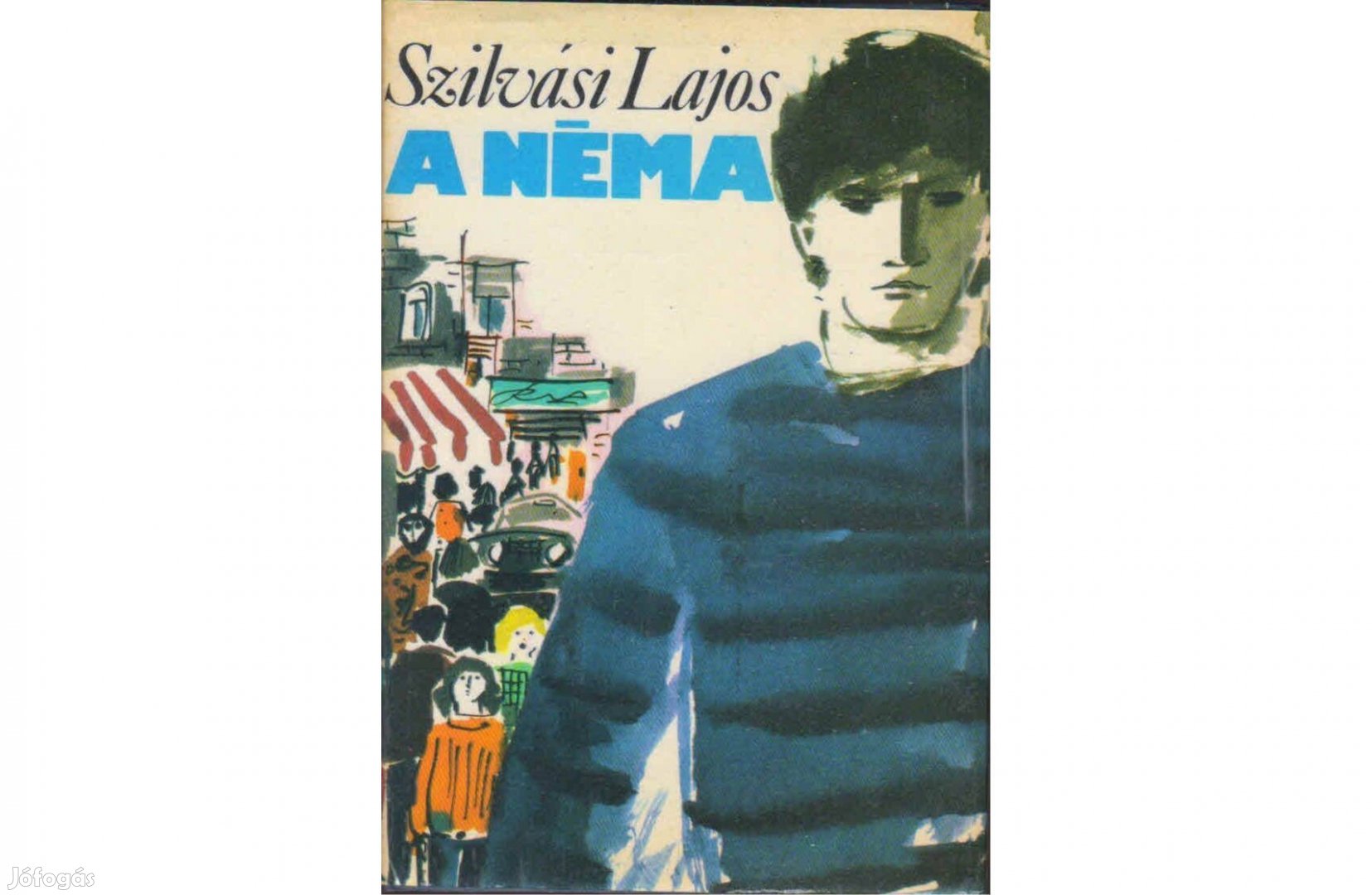 Szilvási Lajos: A Néma
