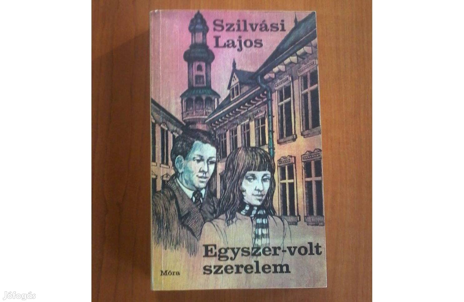 Szilvási Lajos: Egyszer volt szerelem