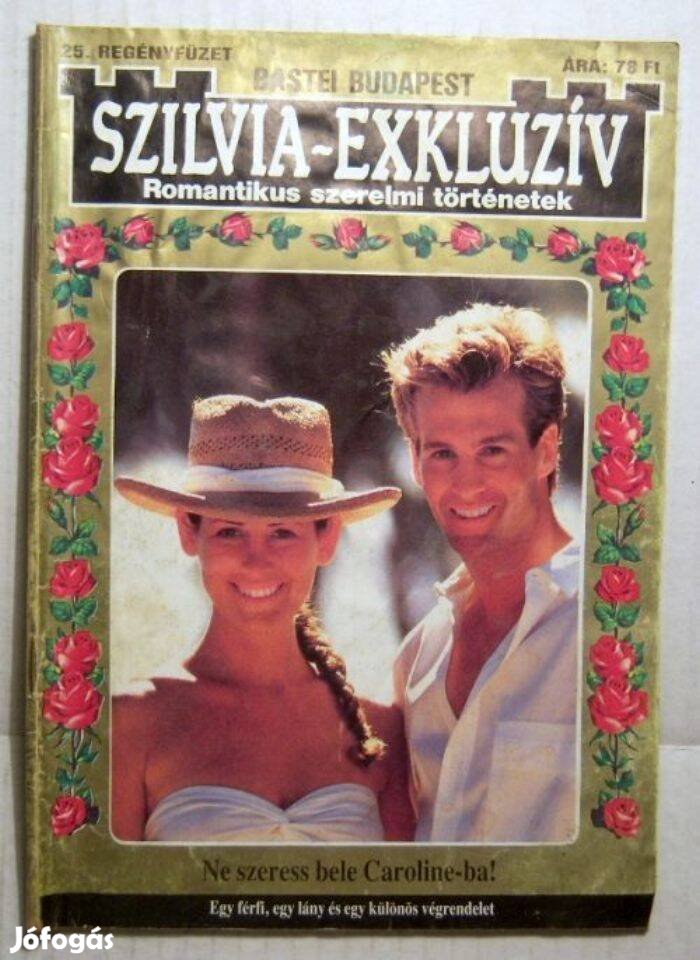 Szilvia Exkluzív 25. Ne Szeress Bele Caroline-ba (Katrin Korff) 1993