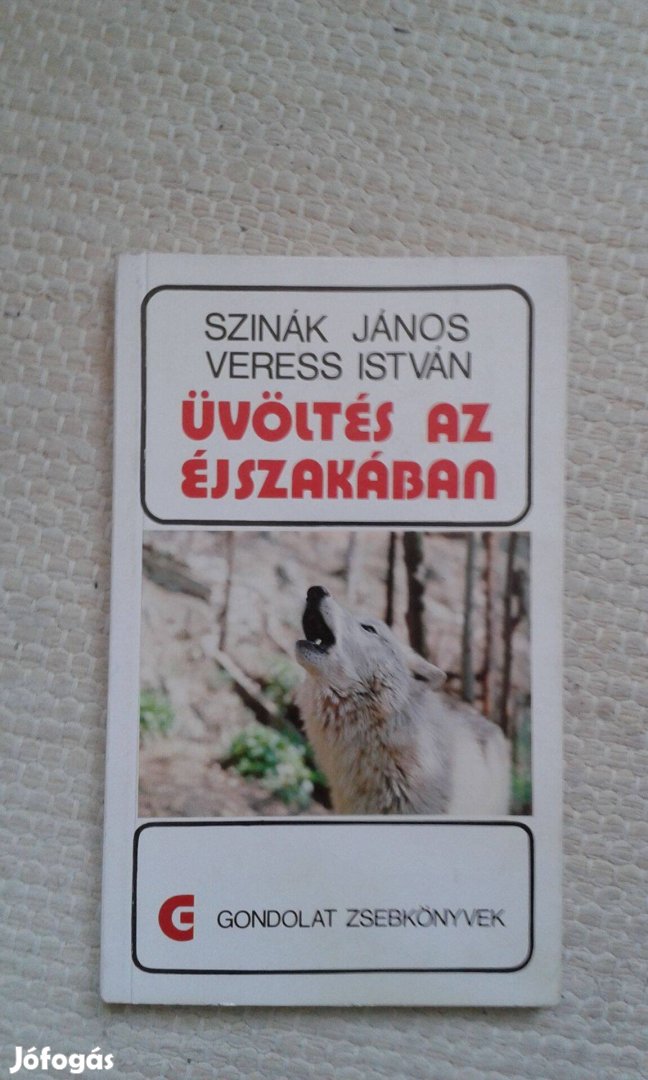 Szinák J.-Veress I.: Üvöltés az éjszakában