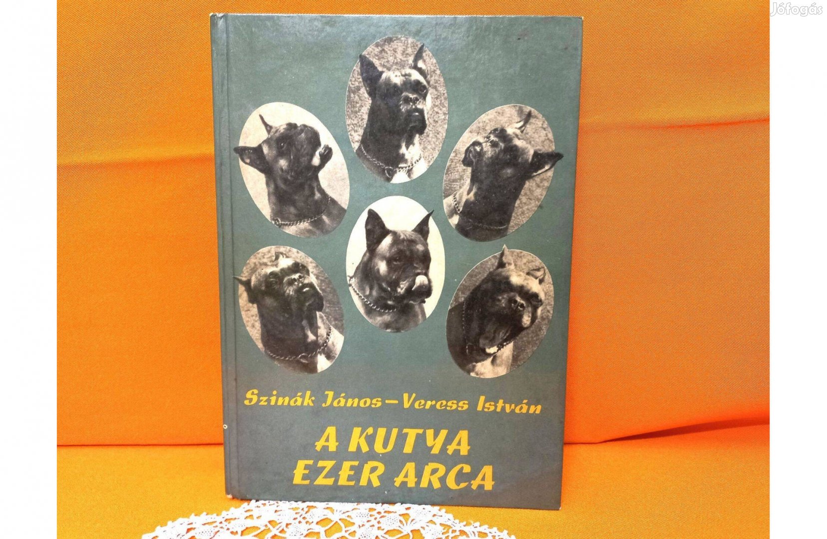 Szinák János - Veress István: A kutya ezer arca