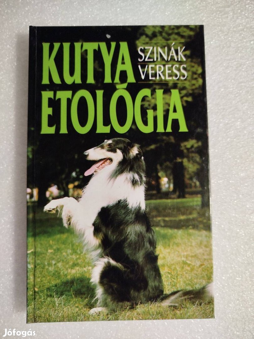 Szinák János - Veress István - Kutya etológia