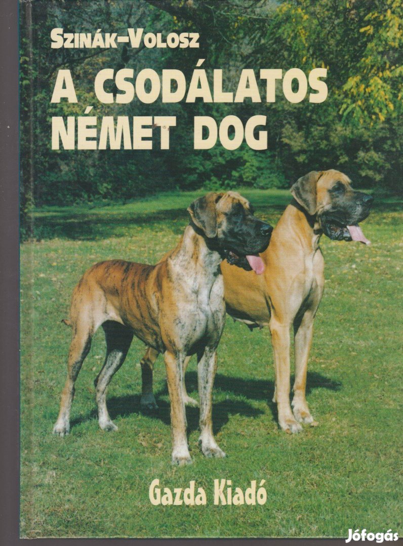 Szinák János és Volosz György: A csodálatos német dog