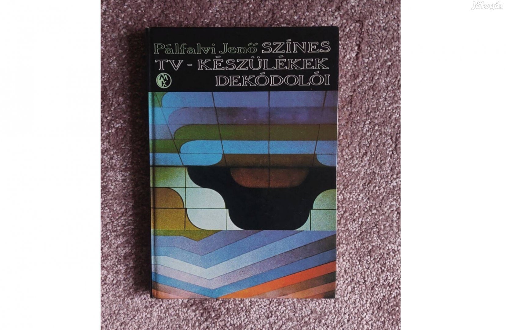Színes TV Készülékek dekodolói könyv Pálfalvi Jenő