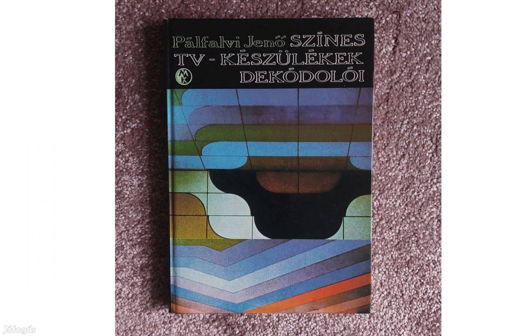 Színes TV Készülékek dekodolói könyv Pálfalvi Jenő