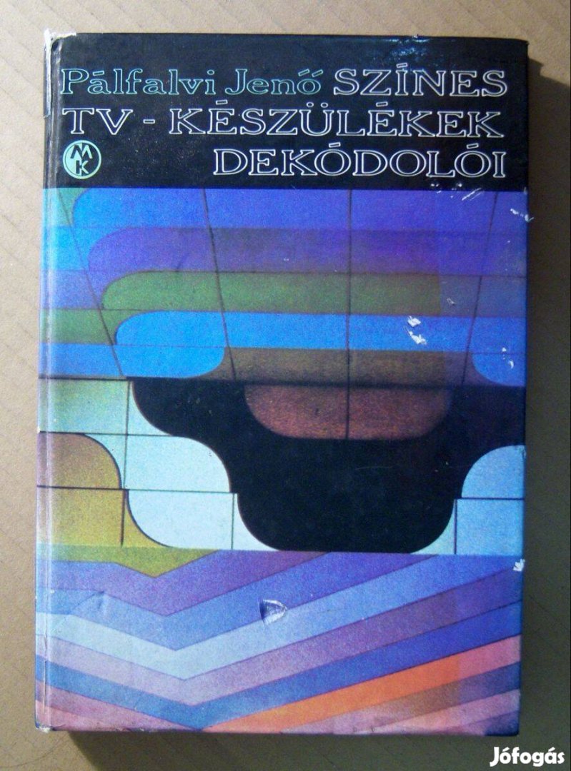 Színes TV-készülékek Dekódolói (Pálfalvi Jenő) 1982 (8kép+tartalom)