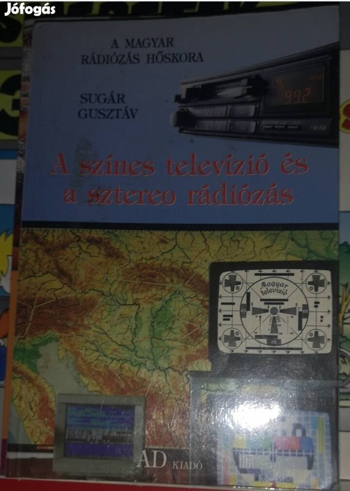 Színes televízió és sztereó rádiózás Sugár elektronikai könyvek