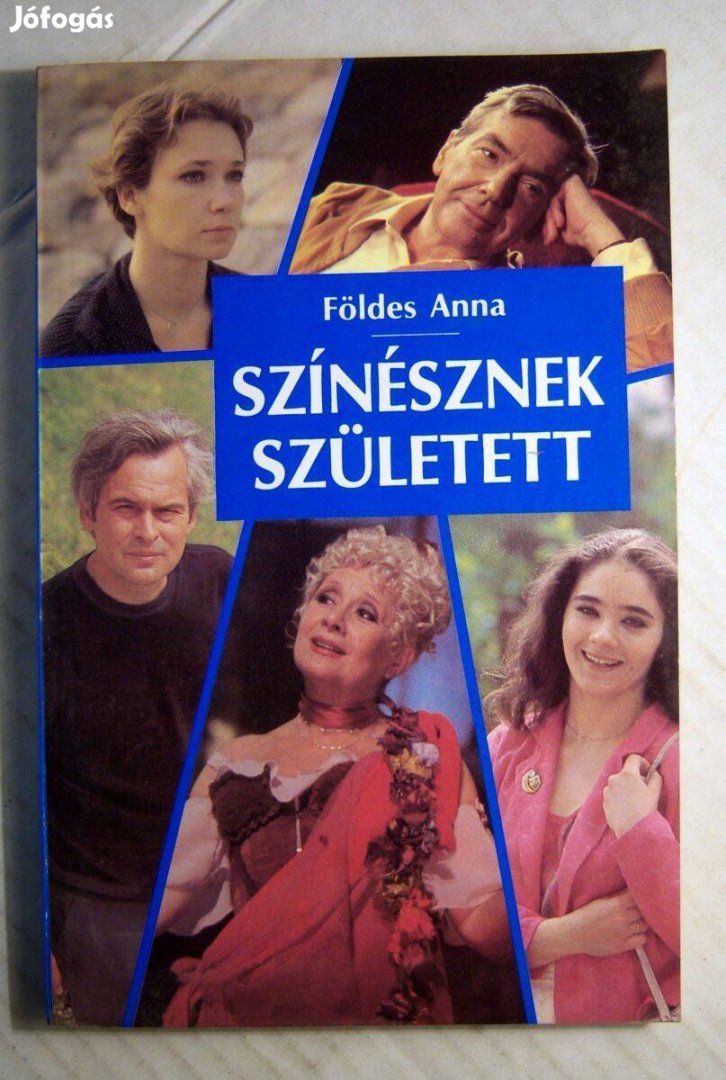 Színésznek Született (Földes Anna) 1987 (Ver.2) 6kép+tartalom