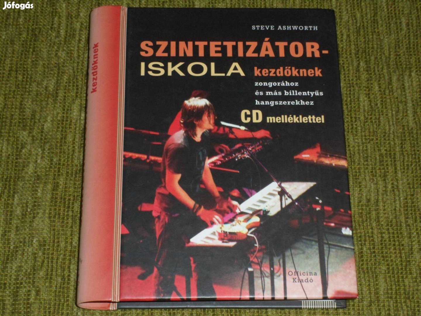 Szintetizátoriskola kezdőknek (CD-melléklettel) - Zongorához és más