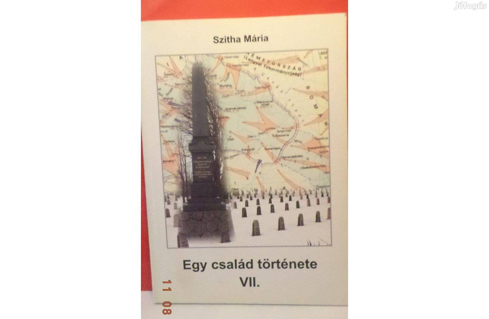 Szitha Mária: Egy család története I - VII