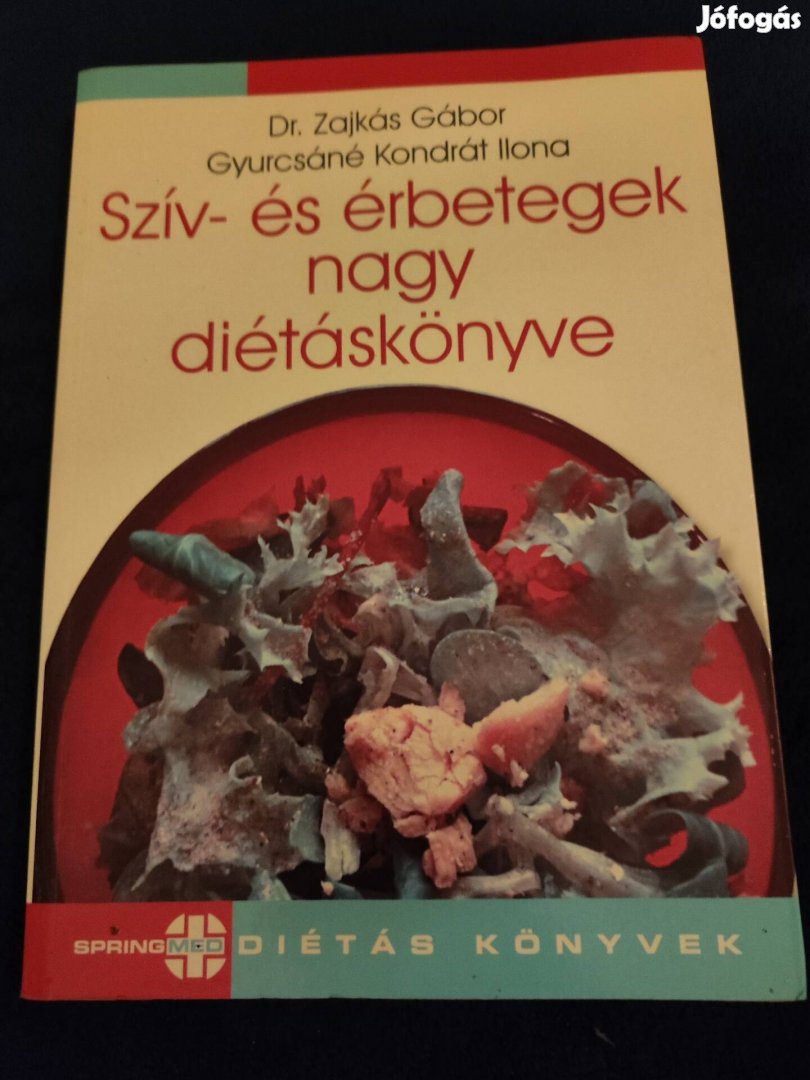 Szív - és érbetegek nagy diétáskönyve