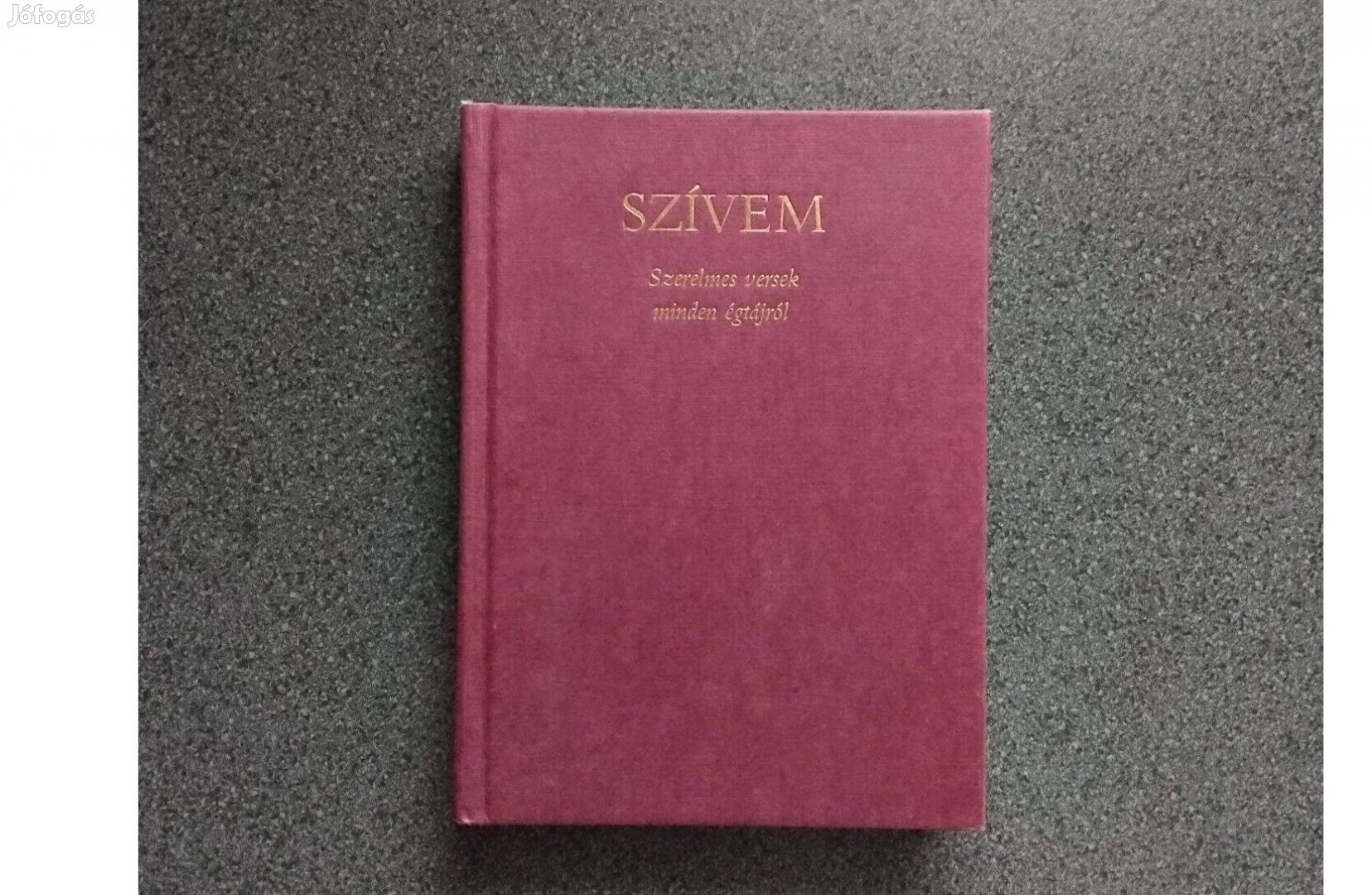 Szívem szerelmes versek minden égtájról (Móra)