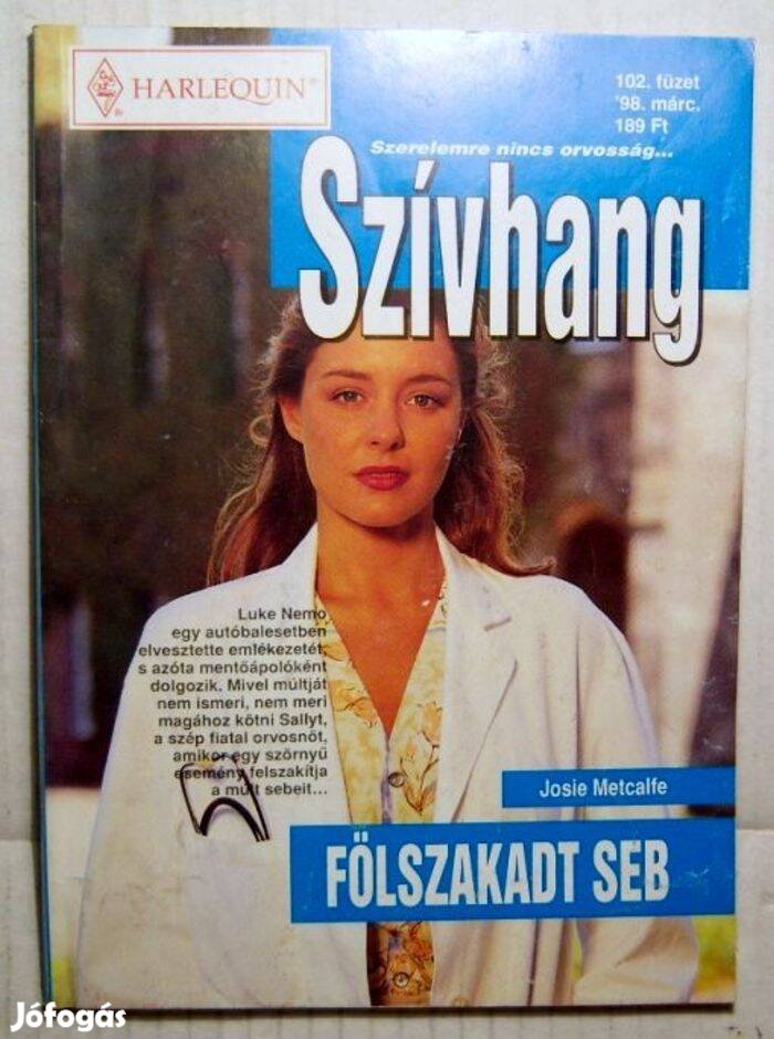 Szívhang 102. Fölszakadt Seb (Josie Metcalfe) 1998 (2kép+tartalom)