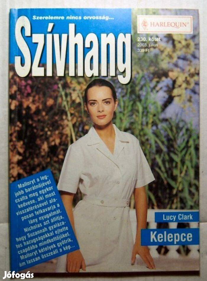 Szívhang 230. Kelepce (Lucy Clark) 2003 (2kép+tartalom)