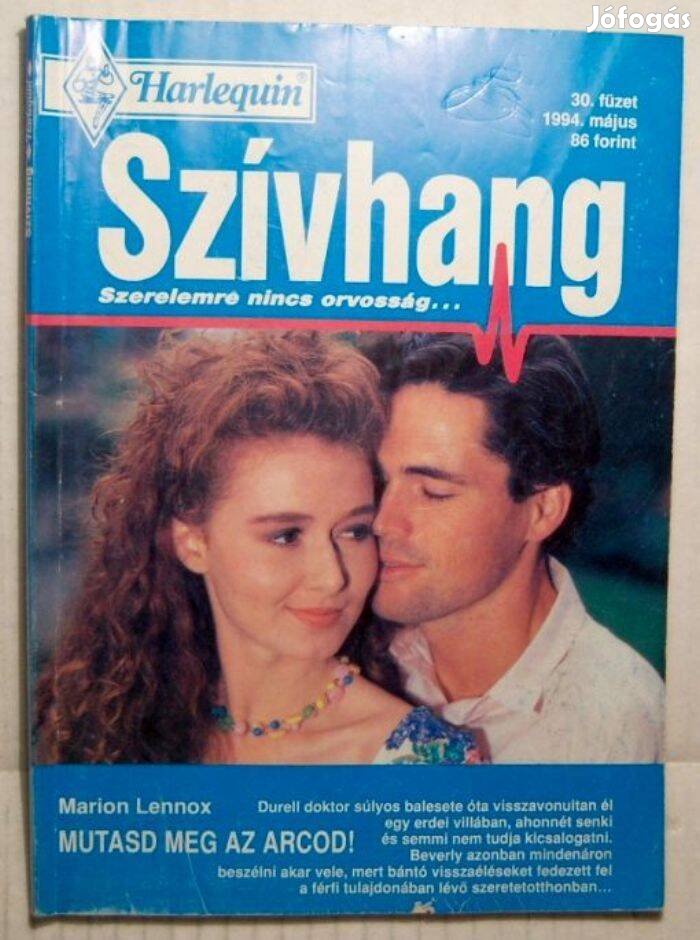 Szívhang 30. Mutasd Meg az Arcod ! (Marion Lennox) 1994 (2kép+tartalom