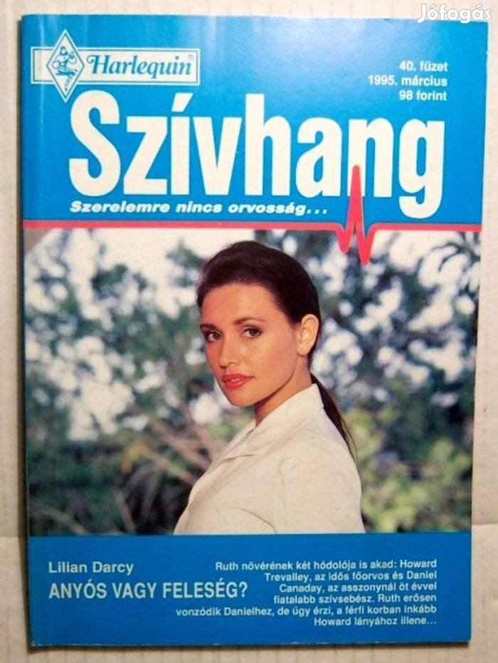 Szívhang 40. Anyós vagy Feleség (Lilian Darcy) 1995 (2kép+tartalom)