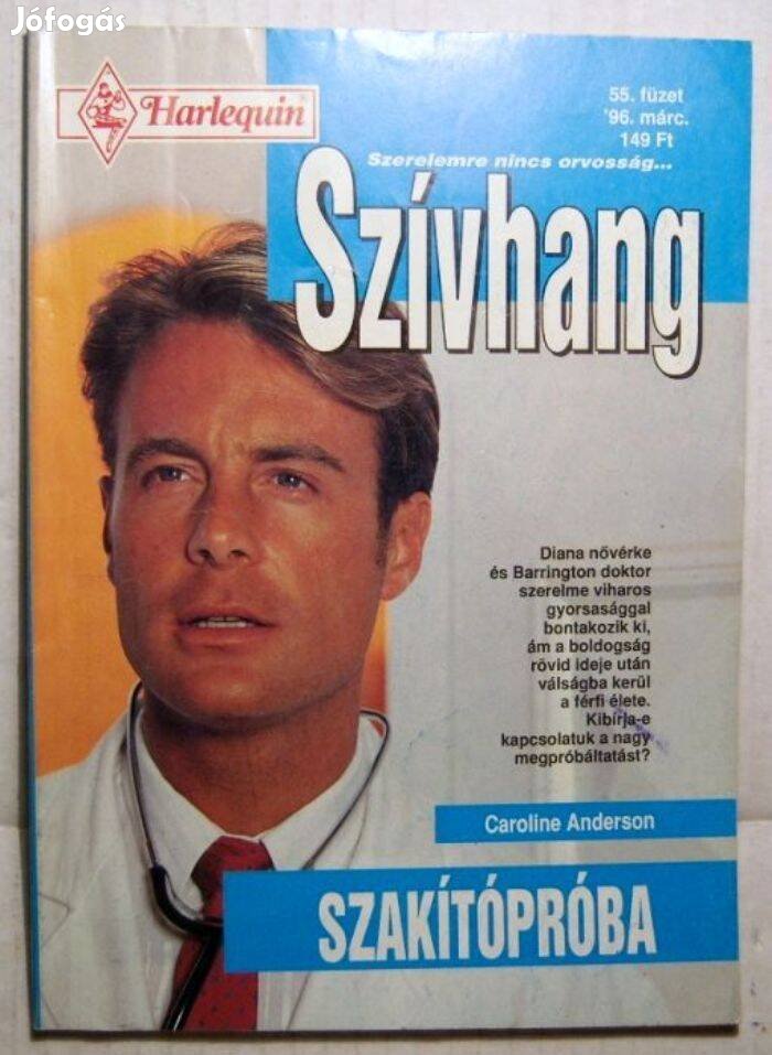 Szívhang 55. Szakítópróba (Caroline Anderson) 1996 (2kép+tartalom)