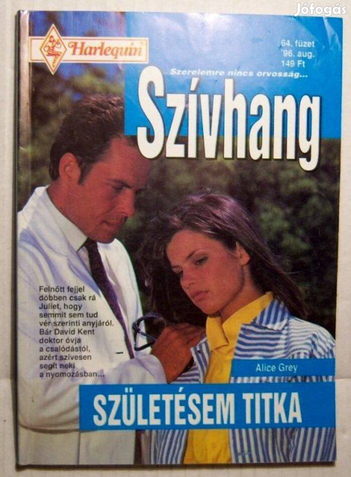 Szívhang 64. Születésem Titka (Alice Grey) 1996 (2kép+tartalom)