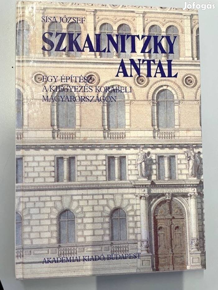 Szkalnitzky Antal (Sisa József Akadémia kiadó 1994)