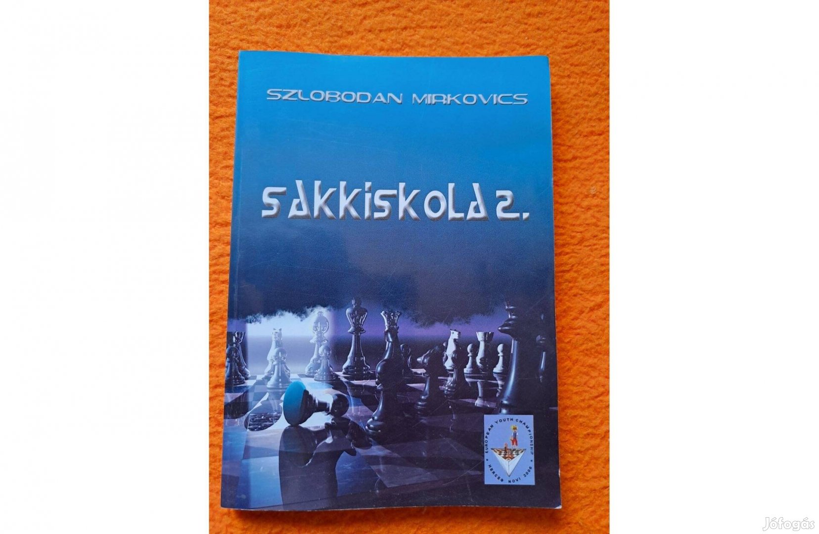 Szlobodan Mirkovics: Sakkiskola 2 - sakk, iskola