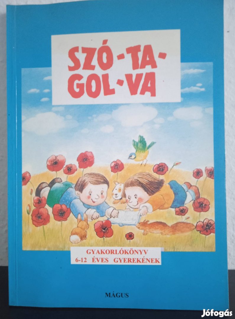 Szó- Ta- Gol- Va (gyakorlókönyv 6-12 éveseknek)