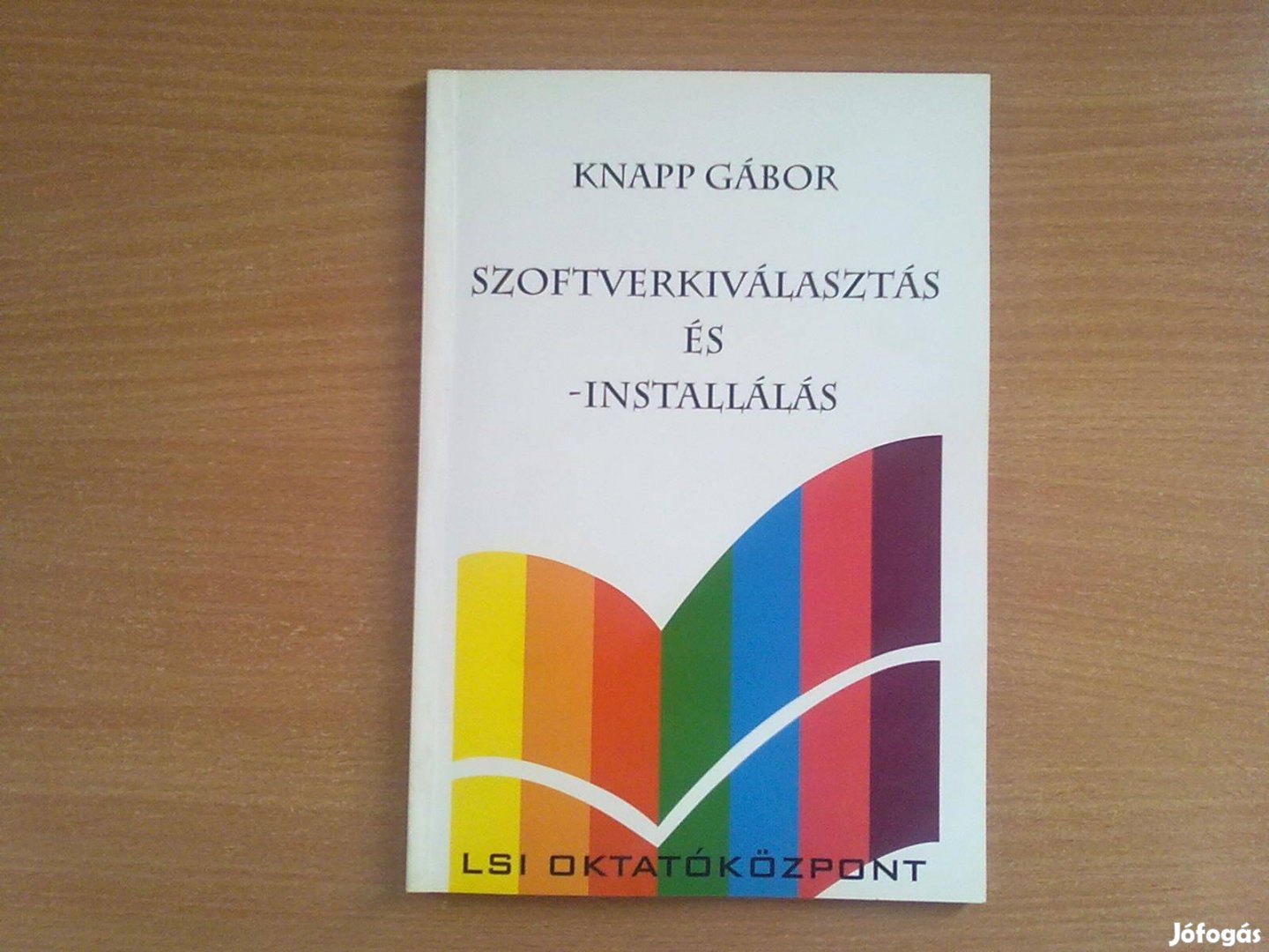 Szoftverkiválasztás és installálás (Egyszer olvasott, újszerű könyv)