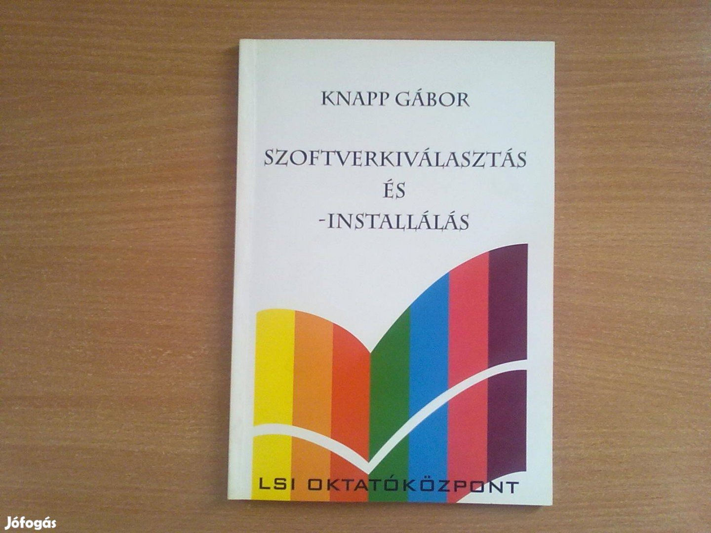 Szoftverkiválasztás és installálás (Egyszer olvasott, újszerű könyv)