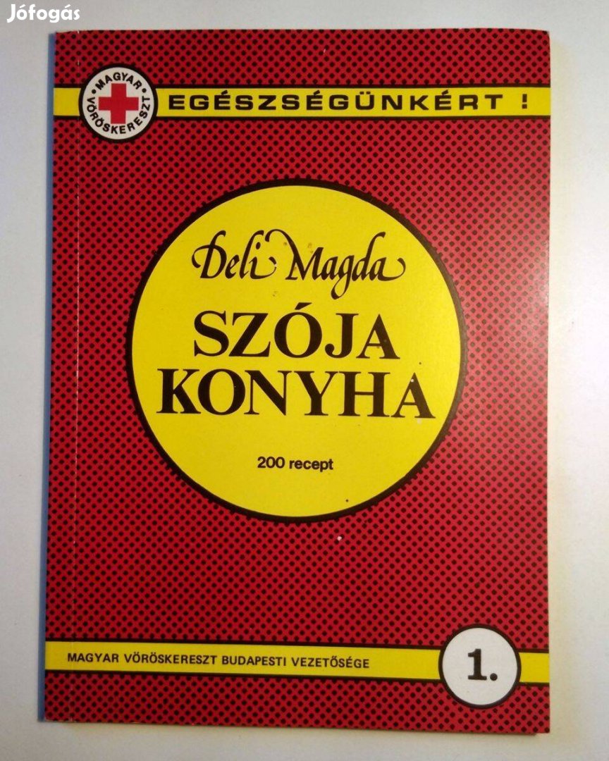 Szója Konyha (Deli Magda) 1990 (foltmentes) 8kép+tartalom