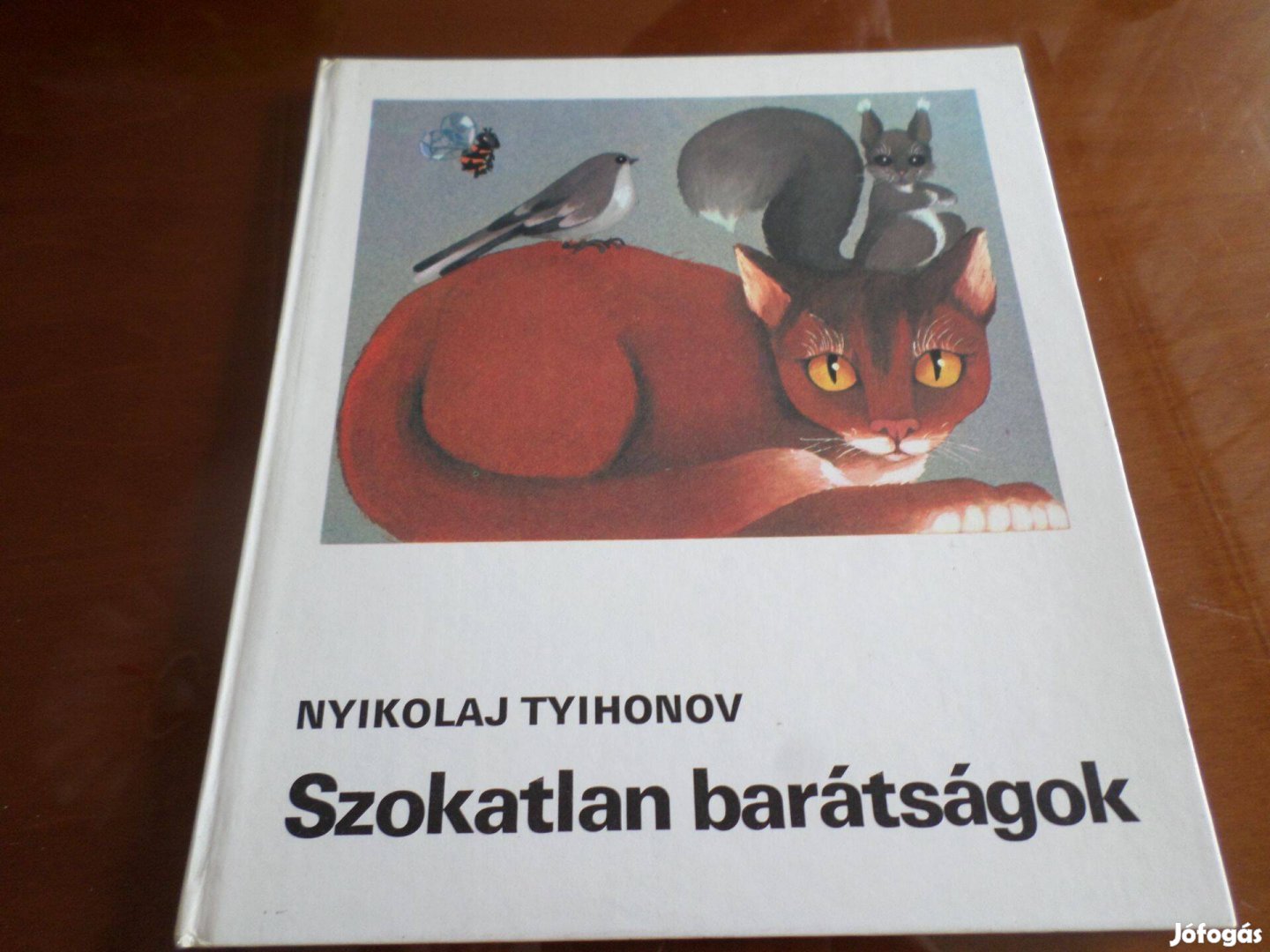 Szokatlan barátságok, 1981 Nyikolaj Tyihonov Gyermekkönyv
