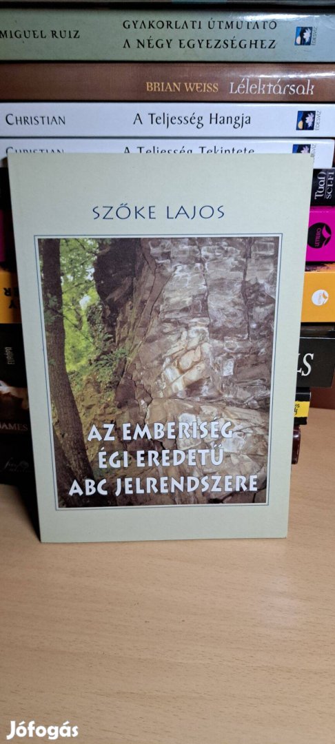 Szőke Lajos: Az emberiség égi eredetű ABC jelrendszere