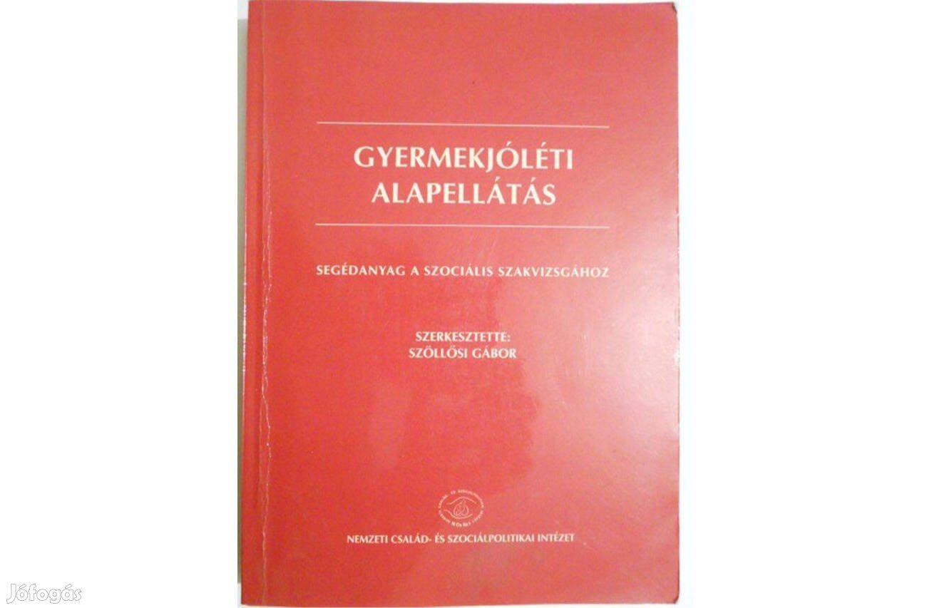 Szöllősi Gábor - Gyermekjóléti alapellátás könyv