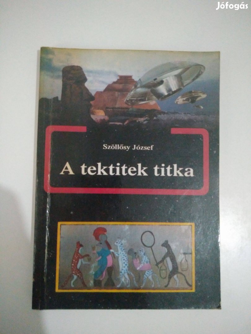 Szöllősy József - A tektitek titka