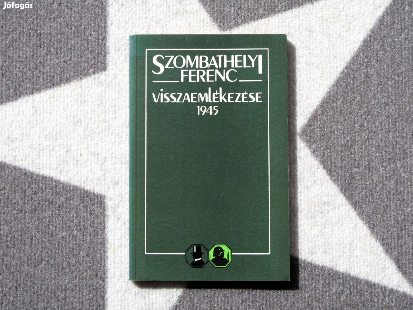 Szombathelyi Ferenc Visszaemlékezése 1945