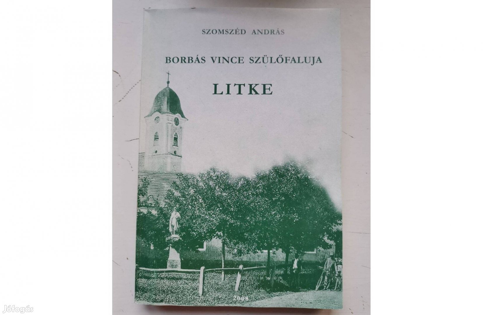Szomszéd András: Borbás Vince szülőfaluja. Litke