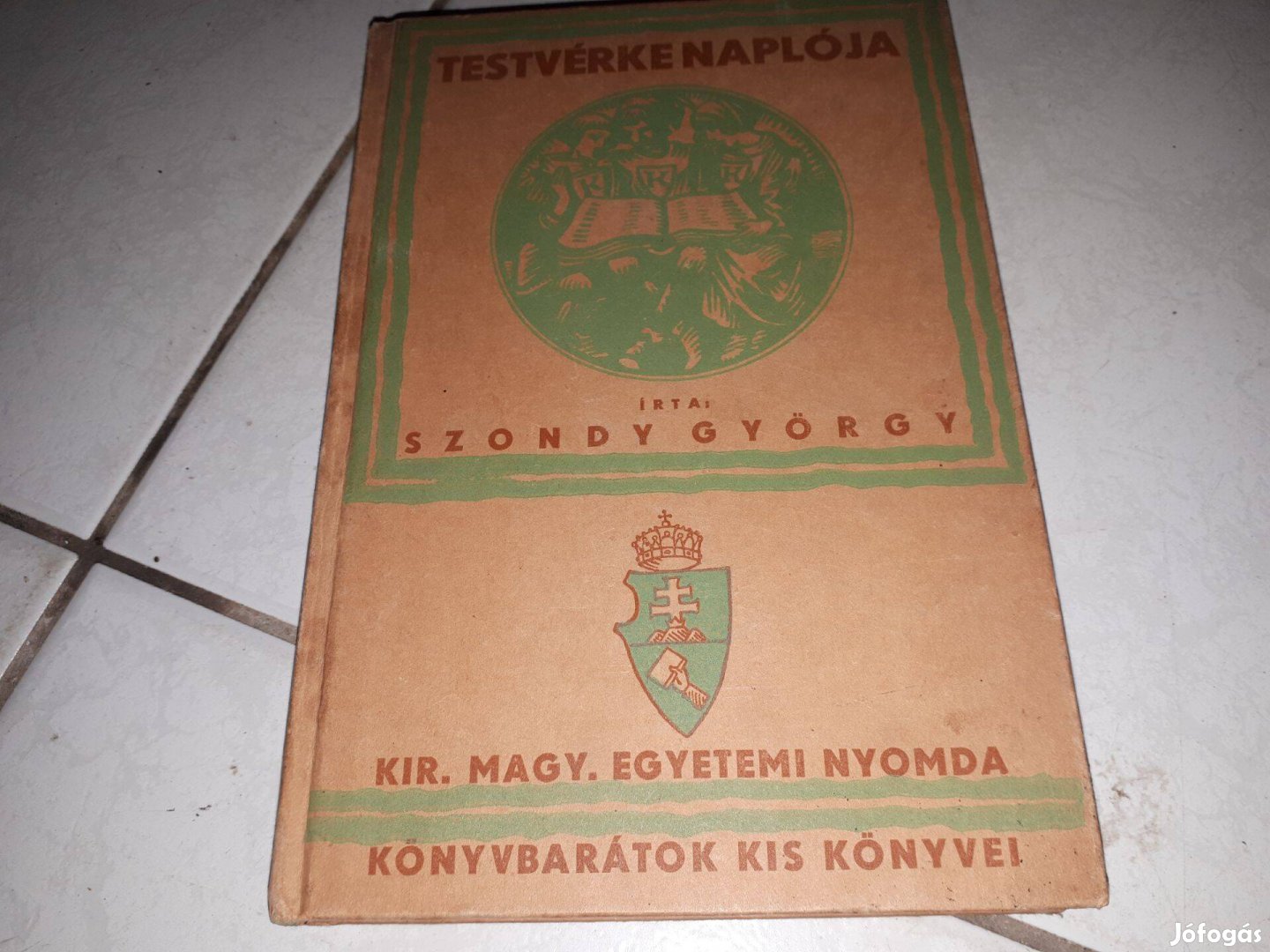 Szondy György - Testvérke naplója (1934-es kiadás)