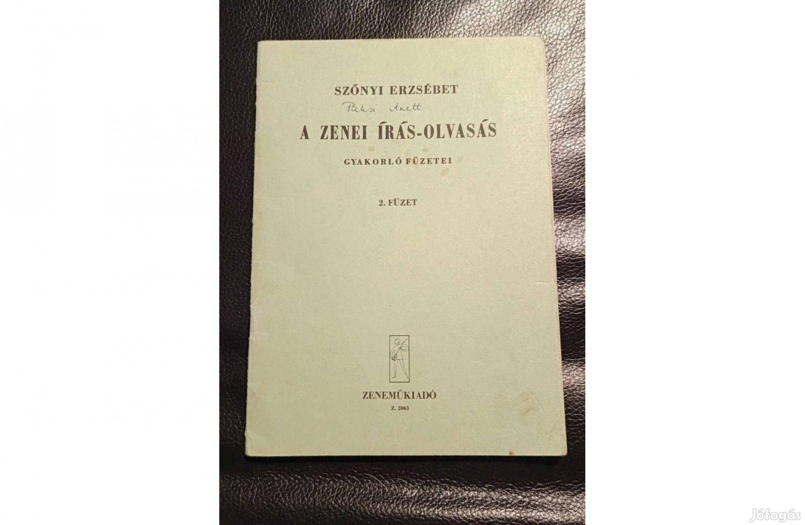 Szőnyi Erzsébet: A zenei írás-olvasás gyakorló füzetei 2. füzet