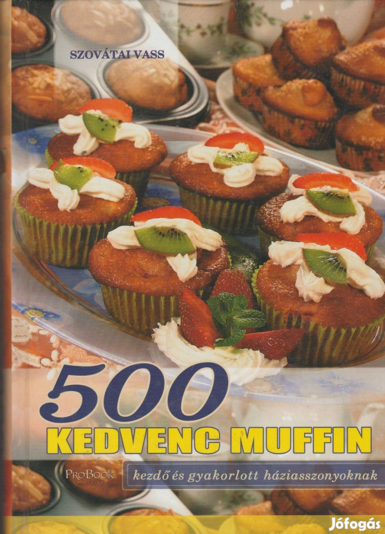 Szovátai Vass: 500 kedvenc muffin