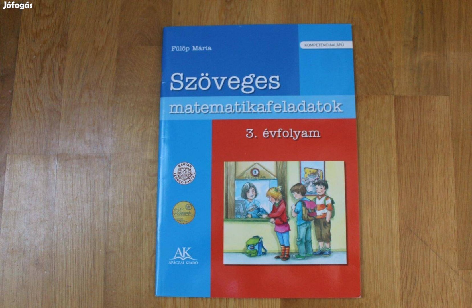 Szöveges matematikafeladatok 3. évf. ( Apáczai )