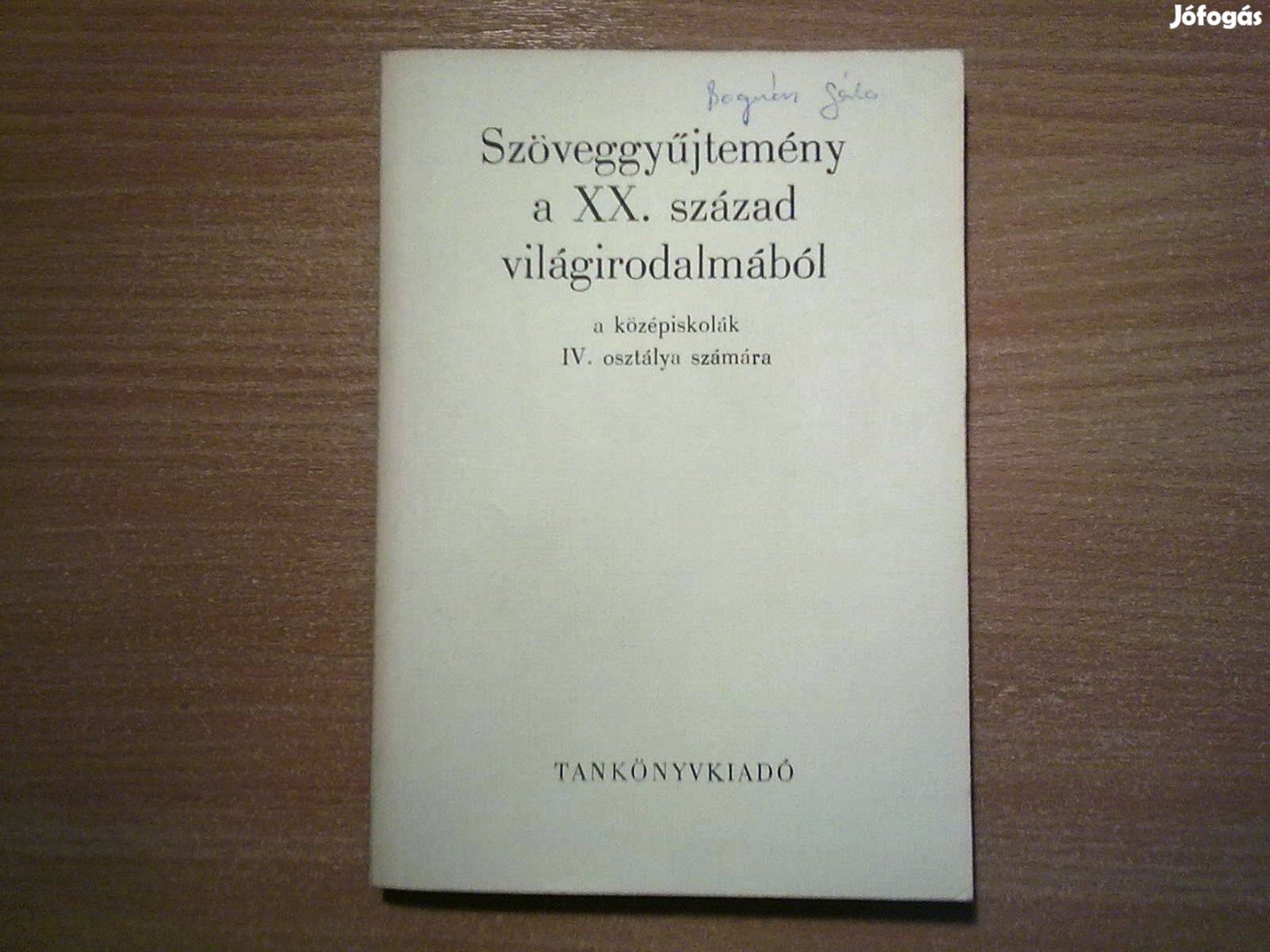 Szöveggyűjtemény a XX. század világirodalmából IV. osztály