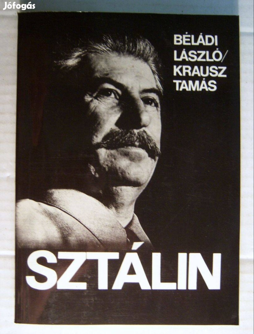 Sztálin (Béládi László-Krausz Tamás) 1988 (foltmentes) 6kép+tartalom