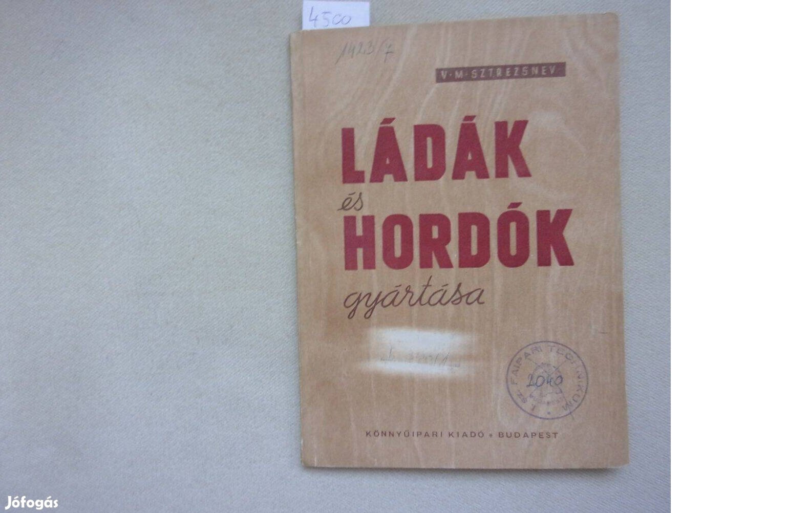 Sztrezsnev Ládák és hordók gyártása 1957-es kiadás