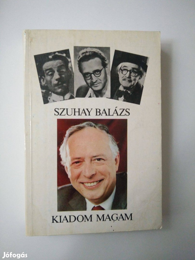 Szuhay Balázs - Kiadom magam