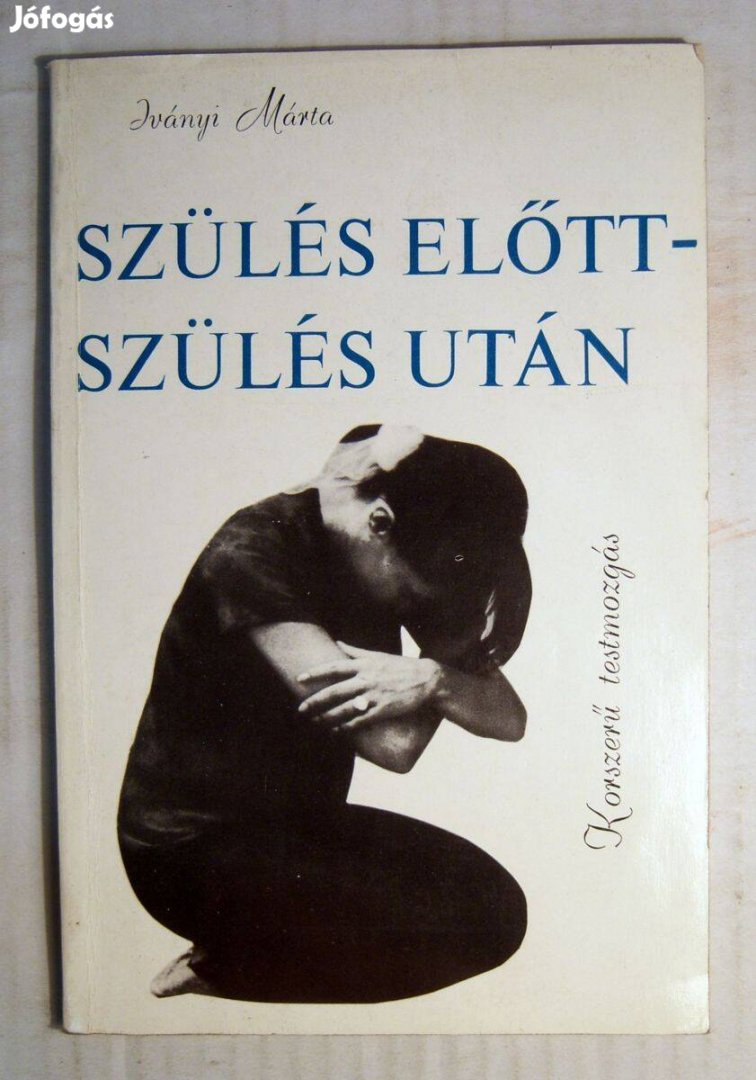 Szülés Előtt-Szülés Után (Iványi Márta) 1975 (7kép+tartalom)