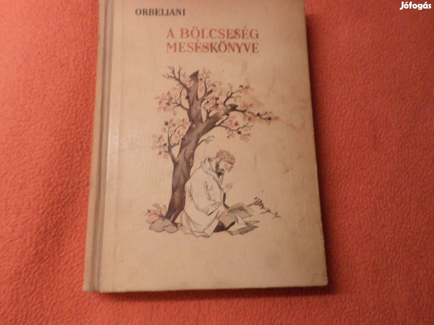 Szulhan-Szaba Orbeliani, A bölcsesség meséskönyve 1953 Gyermekkönyv