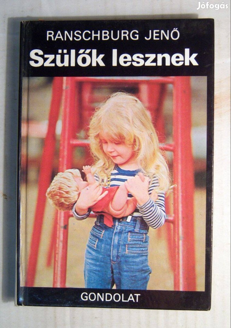 Szülők Lesznek (Ranschburg Jenő) 1979 (5kép+tartalom)