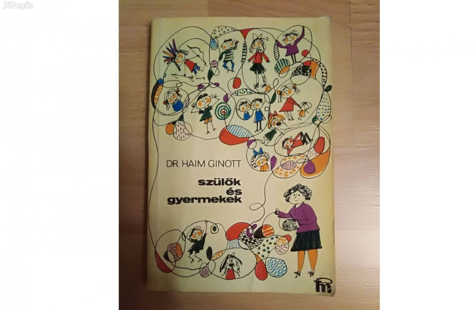 Szülők és gyermekek Dr. Haim Ginott könyve