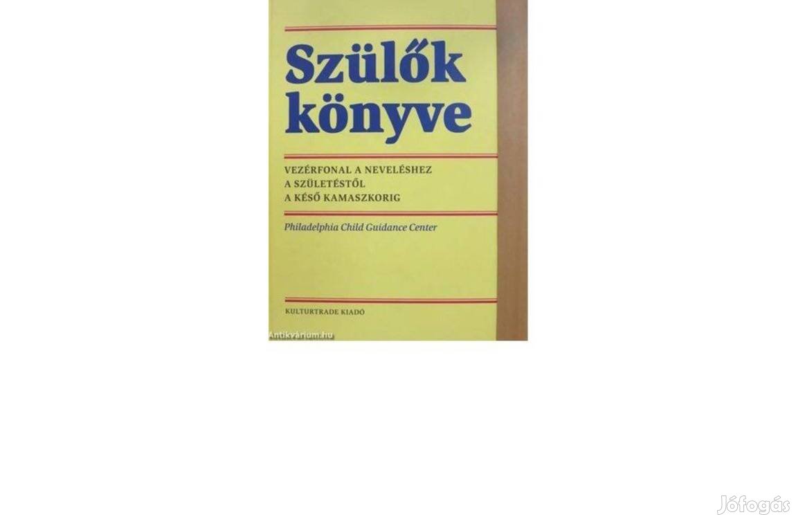 Szülők könyve, Vezérfonal a neveléshez a születéstől kamaszkorig, új