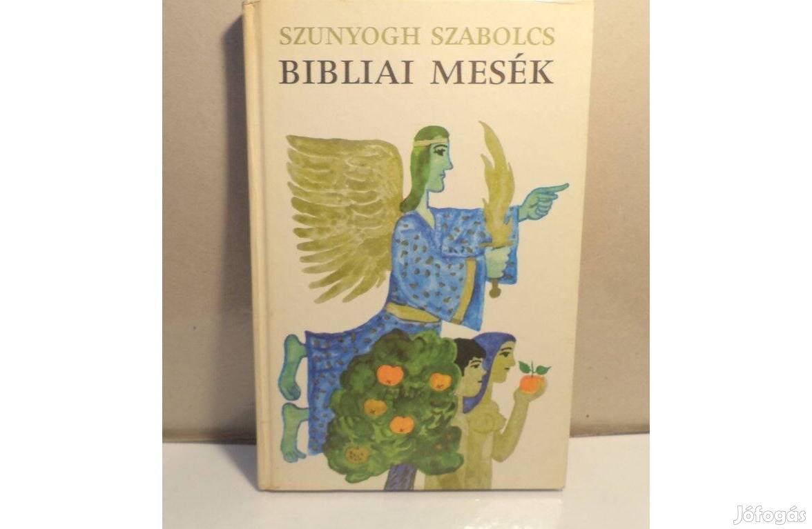 Szunyogh Szabolcs: Bibliai mesék