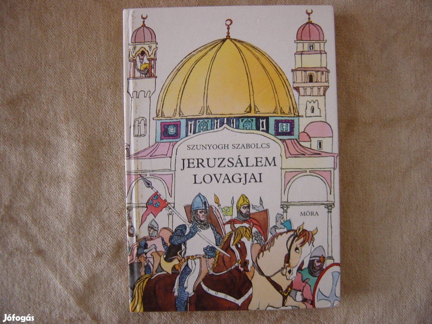 Szunyogh Szabolcs. Jeruzsálem lovagjai. 1986